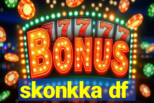 skonkka df